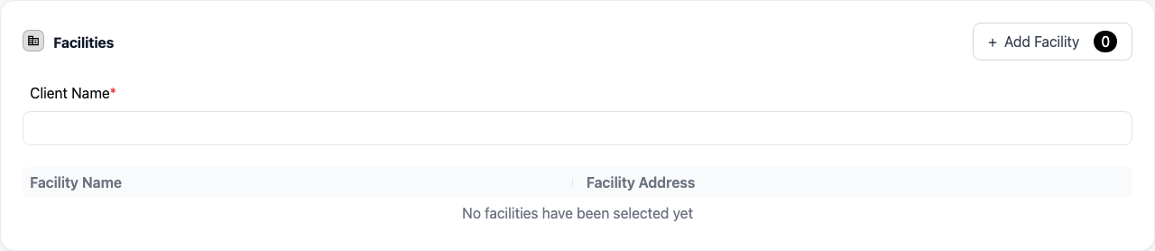 Screenshot: the Facilities section with the "+ Add Facility" button (and its count badge) highlighted, plus the Client Name field.